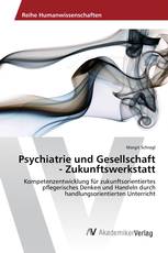 Psychiatrie und Gesellschaft - Zukunftswerkstatt