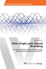 Vom Jingle zum Sound Branding