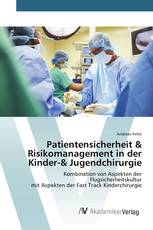 Patientensicherheit & Risikomanagement in der Kinder-& Jugendchirurgie