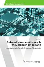 Entwurf einer elektronisch steuerbaren Impedanz