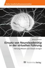 Einsatz von Neuroleadership in der virtuellen Führung