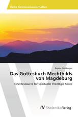 Das Gottesbuch Mechthilds von Magdeburg