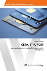 CETA, TTIP, RCEP