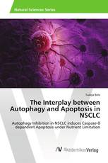 The Interplay between Autophagy and Apoptosis in NSCLC