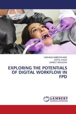 EXPLORING THE POTENTIALS OF DIGITAL WORKFLOW IN FPD