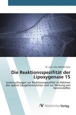 Die Reaktionsspezifität der Lipoxygenase 15