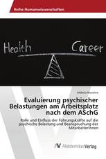 Evaluierung psychischer Belastungen am Arbeitsplatz nach dem ASchG