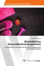 Betriebliches Gesundheitsmanagement