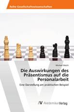 Die Auswirkungen des Präsentismus auf die Personalarbeit