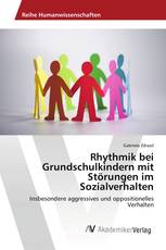 Rhythmik bei Grundschulkindern mit Störungen im Sozialverhalten