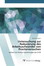 Untersuchung zur Reduzierung des Arbeitsaufwandes von Proctorversuchen