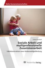 Soziale Arbeit und multiprofessionelle Zusammenarbeit