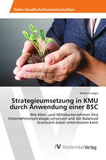 Strategieumsetzung in KMU durch Anwendung einer BSC