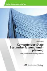 Computergestützte Bestandserfassung und -planung