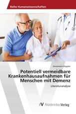 Potentiell vermeidbare Krankenhausaufnahmen für Menschen mit Demenz