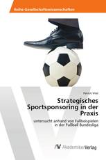 Strategisches Sportsponsoring in der Praxis