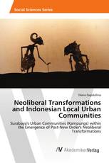 Neoliberal Transformations and Indonesian Local Urban Communities