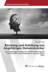 Beratung und Anleitung von Angehörigen Demenzkranker