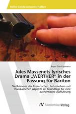 Jules Massenets lyrisches Drama „WERTHER” in der Fassung für Bariton