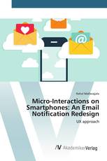 Micro-Interactions on Smartphones: An Email Notification Redesign