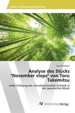 Analyse des Stücks "November steps" von Toru Takemitsu