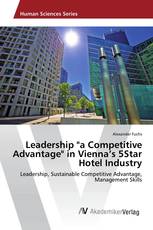 Leadership "a Competitive Advantage" in Vienna’s 5Star Hotel Industry