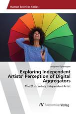 Exploring Independent Artists’ Perception of Digital Aggregators