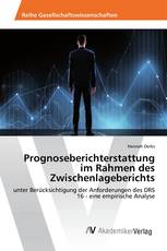 Prognoseberichterstattung im Rahmen des Zwischenlageberichts