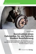 Konstruktion eines Fahrwerkes für ein Formula Student Rennfahrzeug