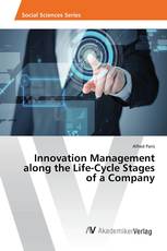 Innovation Management along the Life-Cycle Stages of a Company