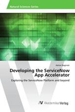 Developing the ServiceNow App Accelerator