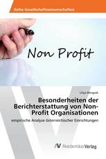 Besonderheiten der Berichterstattung von Non-Profit Organisationen