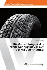 Die Auswirkungen des Trends Connected Car auf die Kfz Versicherung