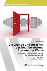 Die Gründe und Ursachen der Neuübersetzung literarischer Werke