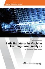 Path Signatures in Machine Learning-based Analysis