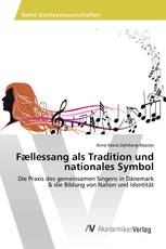 Fællessang als Tradition und nationales Symbol