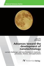 Advances toward the development of nanotechnology