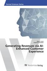 Generating Revenues via AI-Enhanced Customer Experience