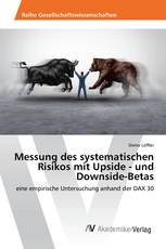 Messung des systematischen Risikos mit Upside - und Downside-Betas