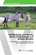 Gefährdung von Koniks durch Giftpflanzen auf Wilden Weiden