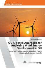 A GIS-based Approach for Analyzing Wind Energy Development in SH