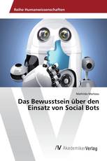 Das Bewusstsein über den Einsatz von Social Bots