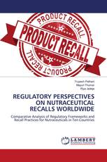 REGULATORY PERSPECTIVES ON NUTRACEUTICAL RECALLS WORLDWIDE