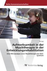 Aufmerksamkeit in der Musiktherapie in der Entwicklungsrehabilitation