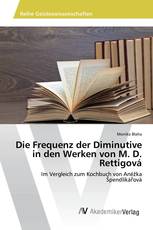 Die Frequenz der Diminutive in den Werken von M. D. Rettigová