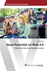 Neue Passivität im Web 4.0