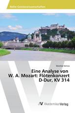 Eine Analyse von W. A. Mozart: Flötenkonzert D-Dur, KV 314
