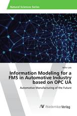 Information Modeling for a FMS in Automotive Industry based on OPC UA