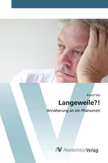 Langeweile?!