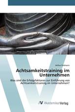 Achtsamkeitstraining im Unternehmen